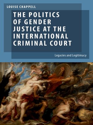 cover image of The Politics of Gender Justice at the International Criminal Court